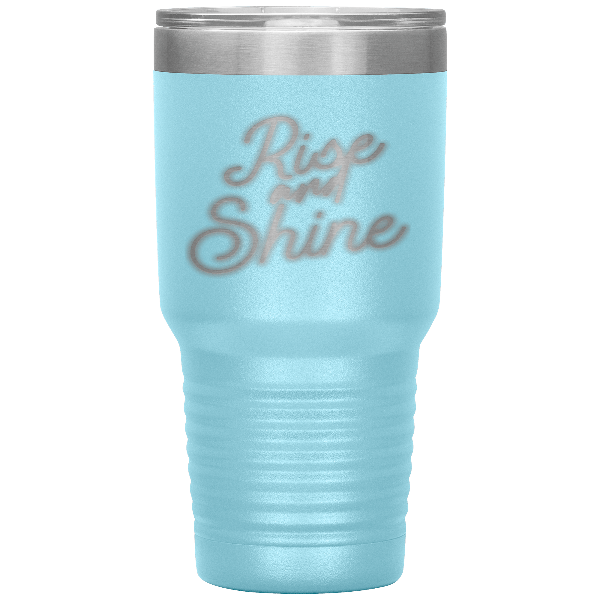 "RISE AND SHINE"Tumbler