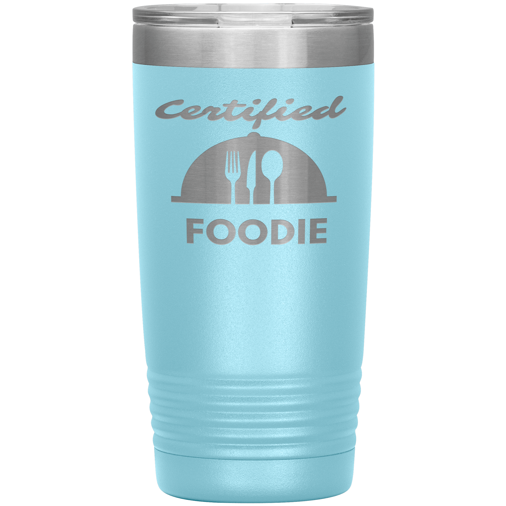 "Certified Foodie"Tumbler