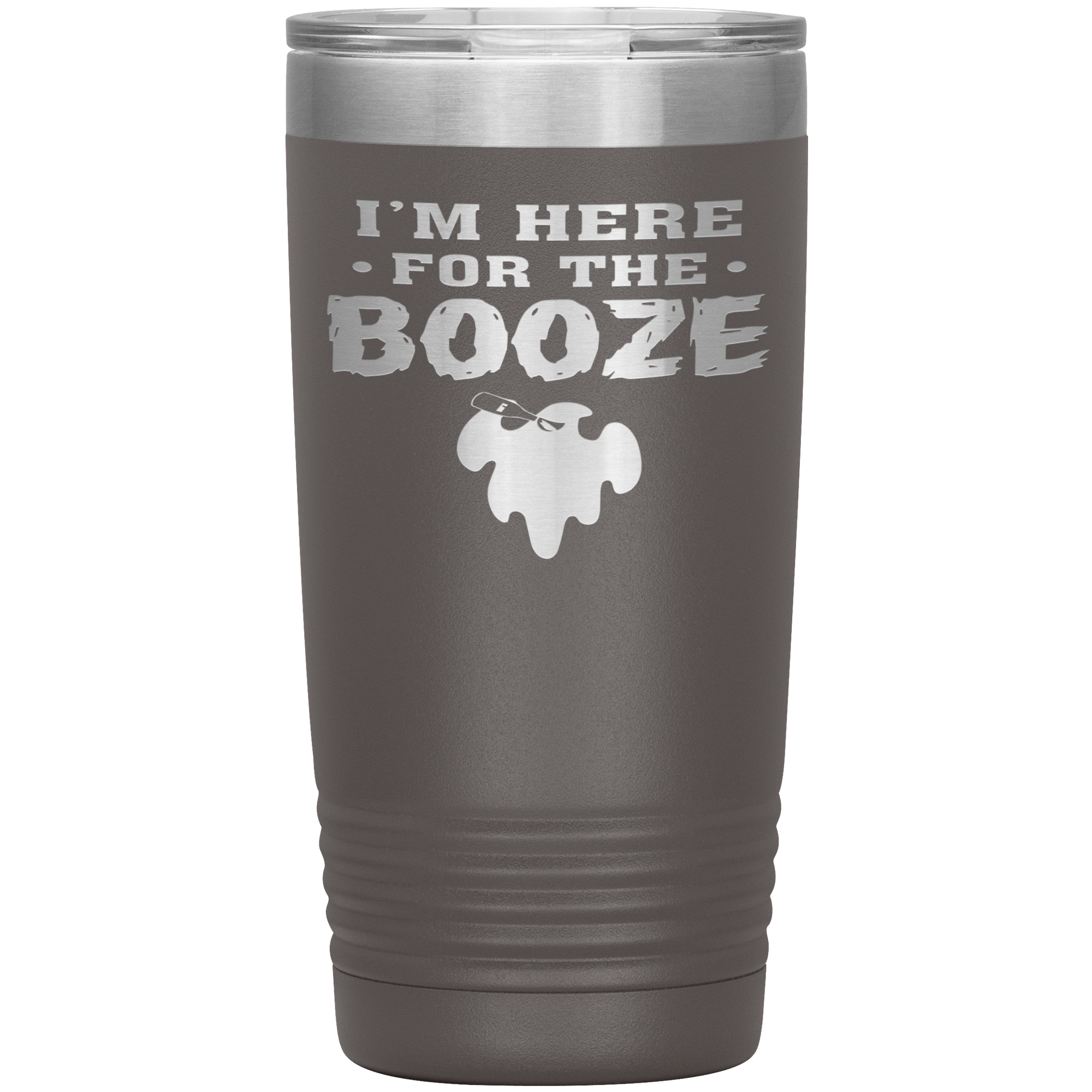 I'M HERE FOR THE BOOZE - TUMBLER