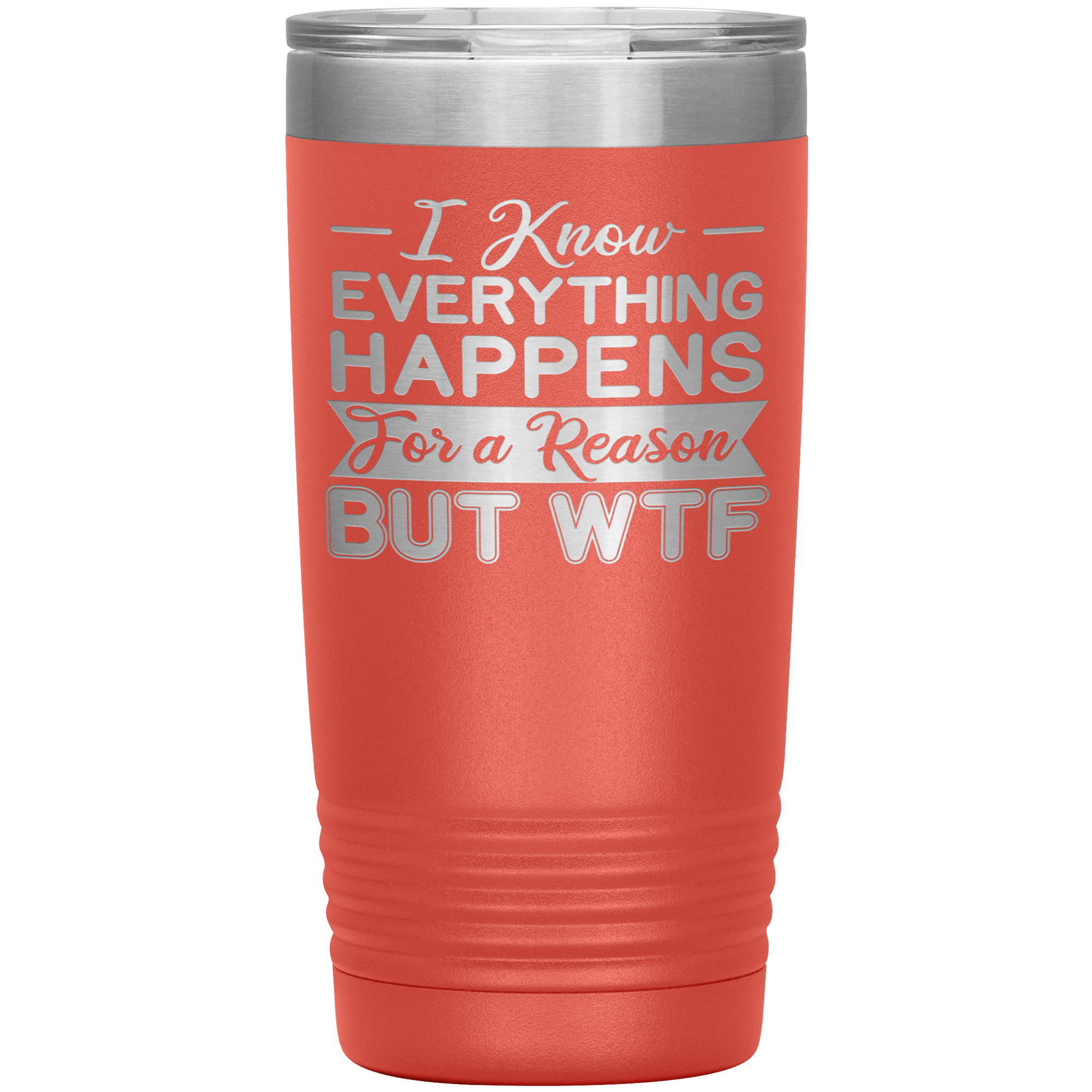 EVERYTHING HAPPENS FOR A REASON WTF - TUMBLER