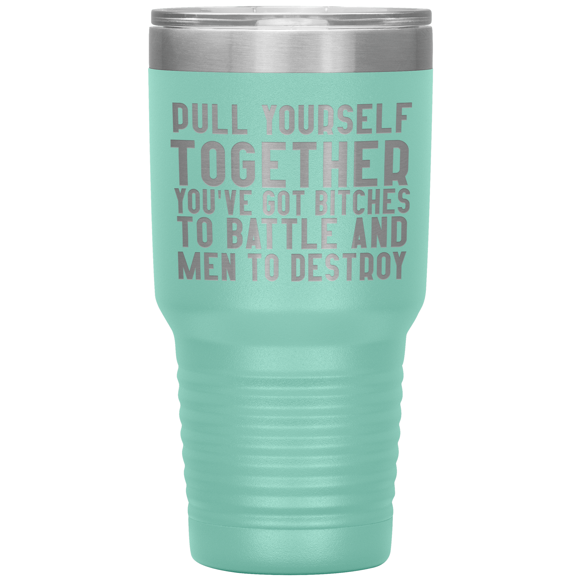 "PULL YOURSELF TOGETHER"TUMBLER