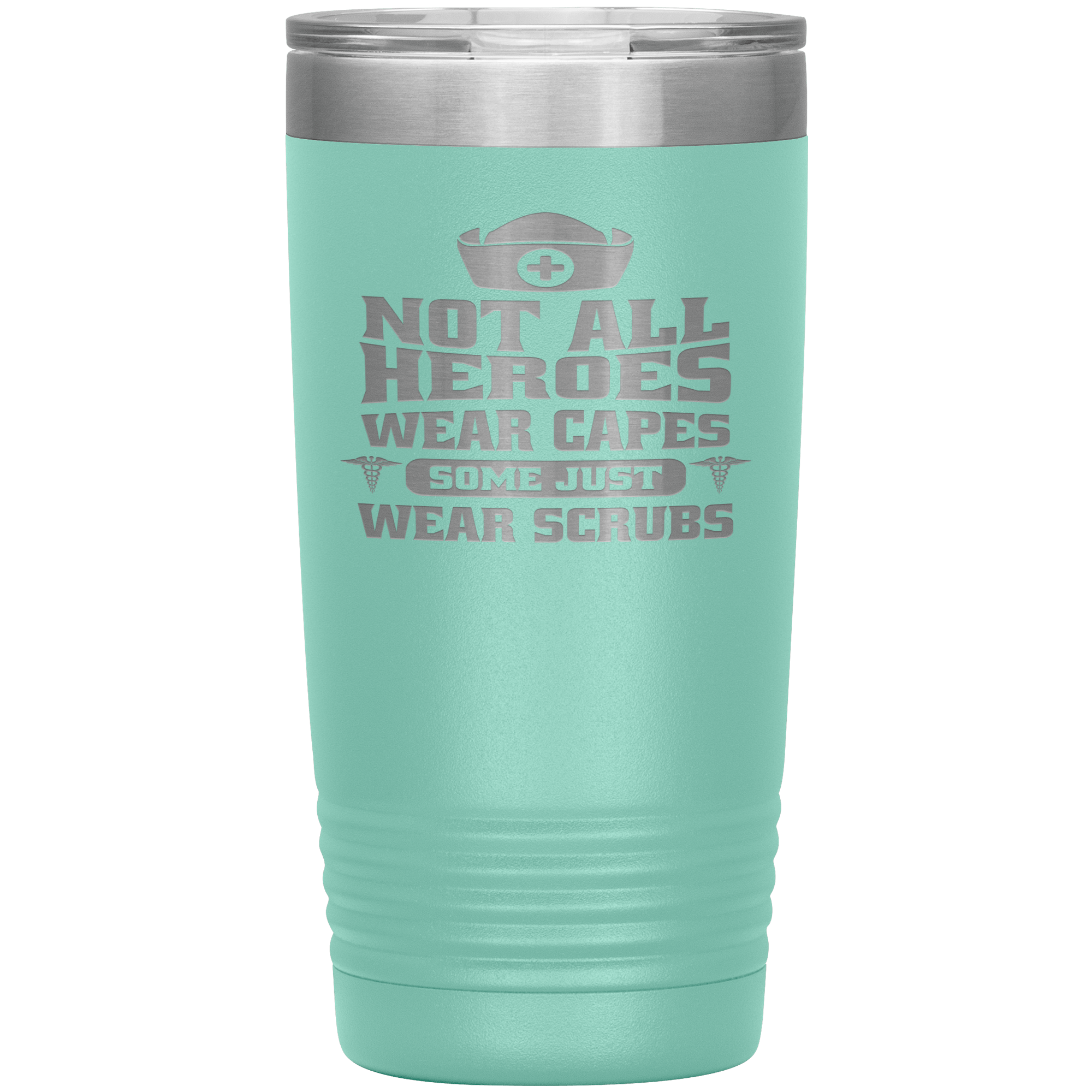 "Not All Heroes Wear Capes" Tumbler