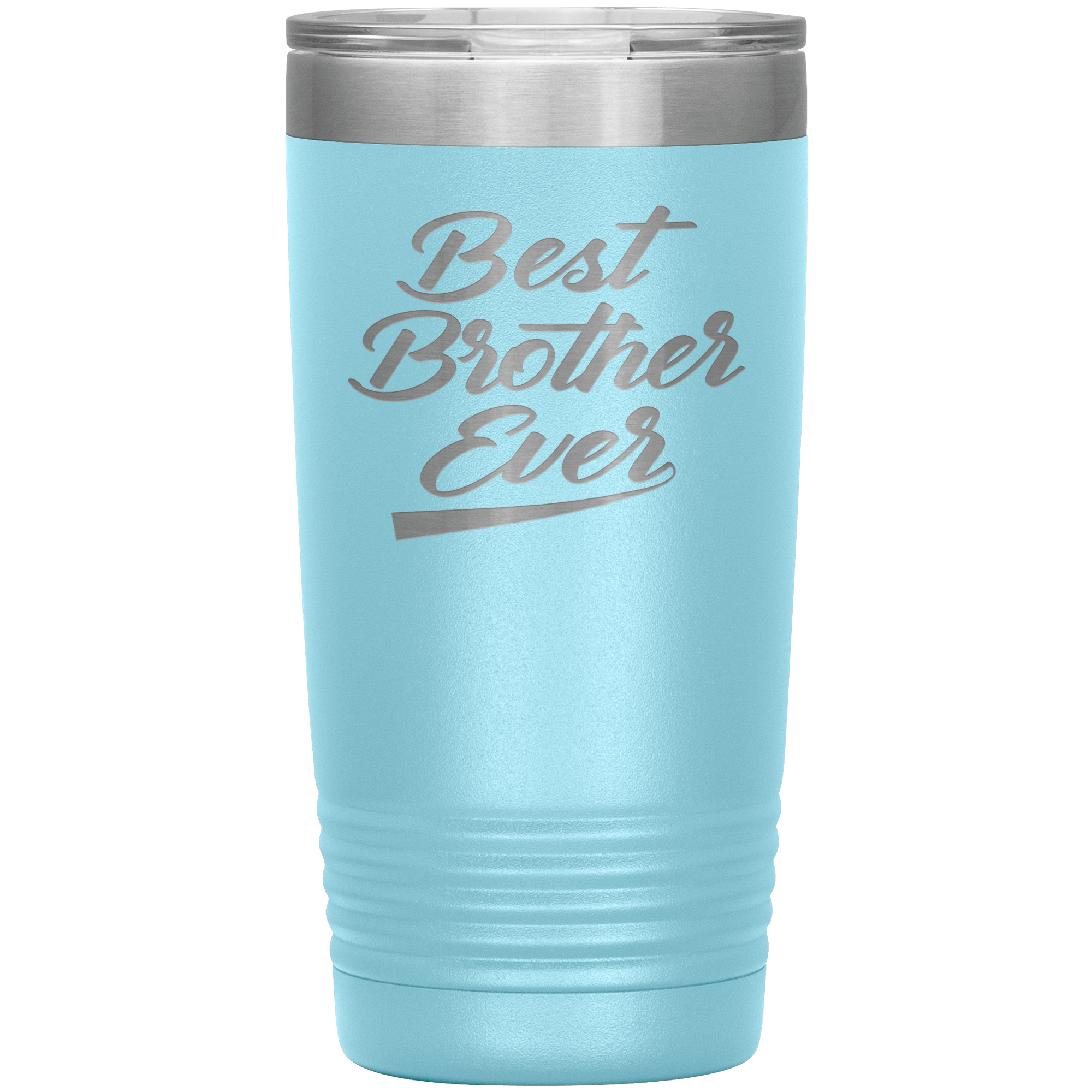 "Best Brother Ever" Tumbler