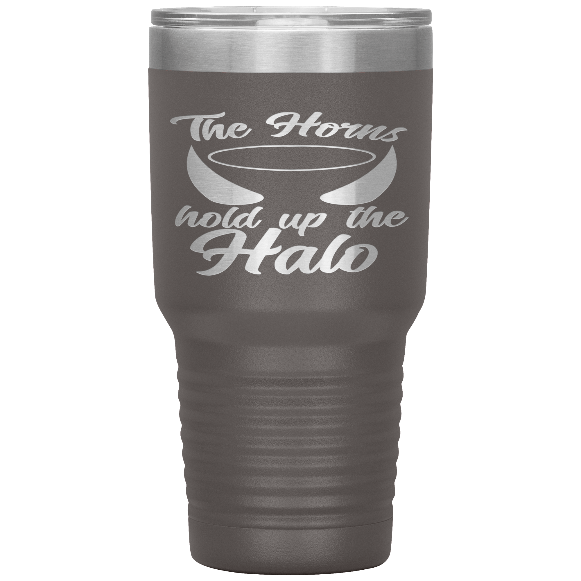 "THE HORNS HOLD UP THE HALO"TUMBLER