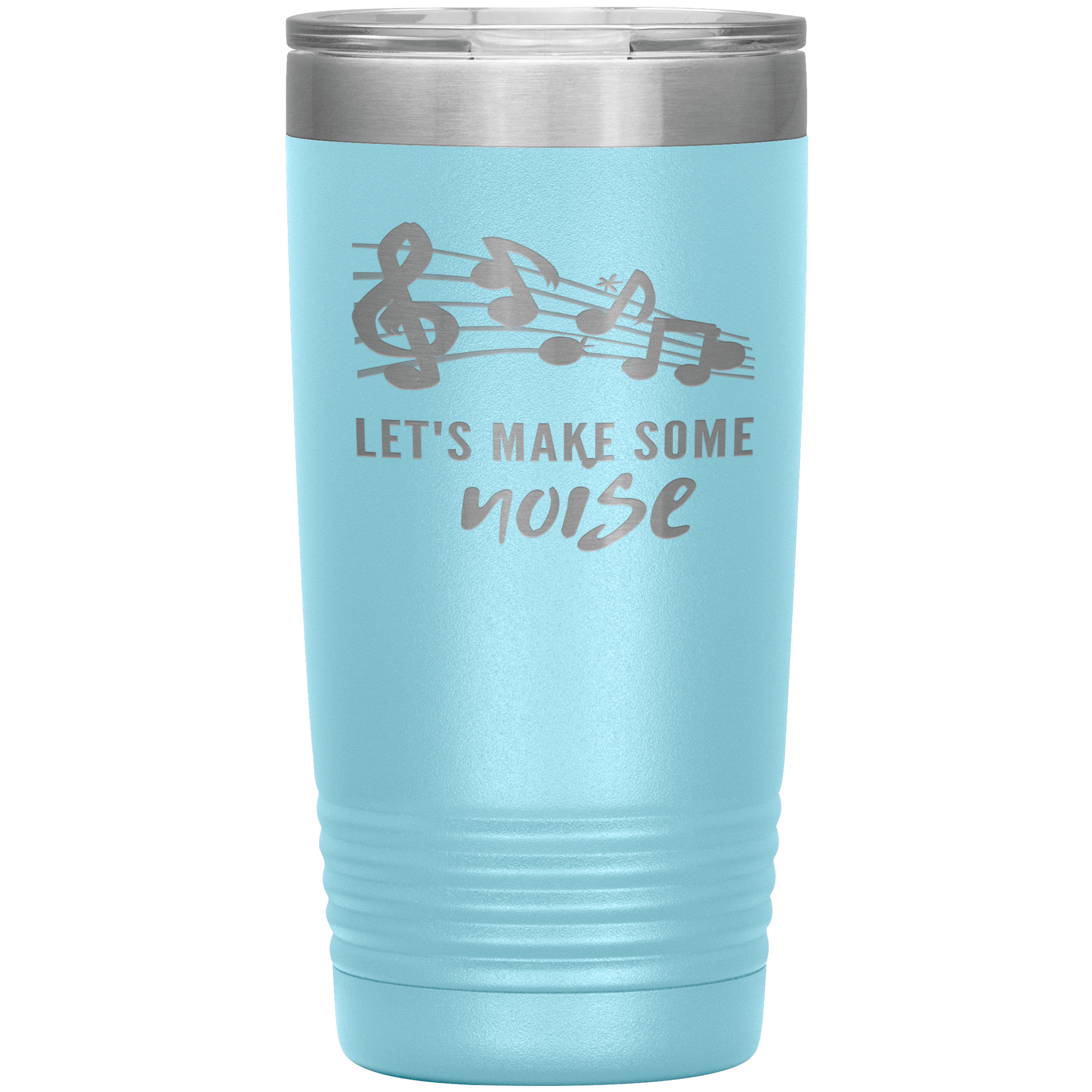 "LET'S MAKE SOME NOISE"Tumbler