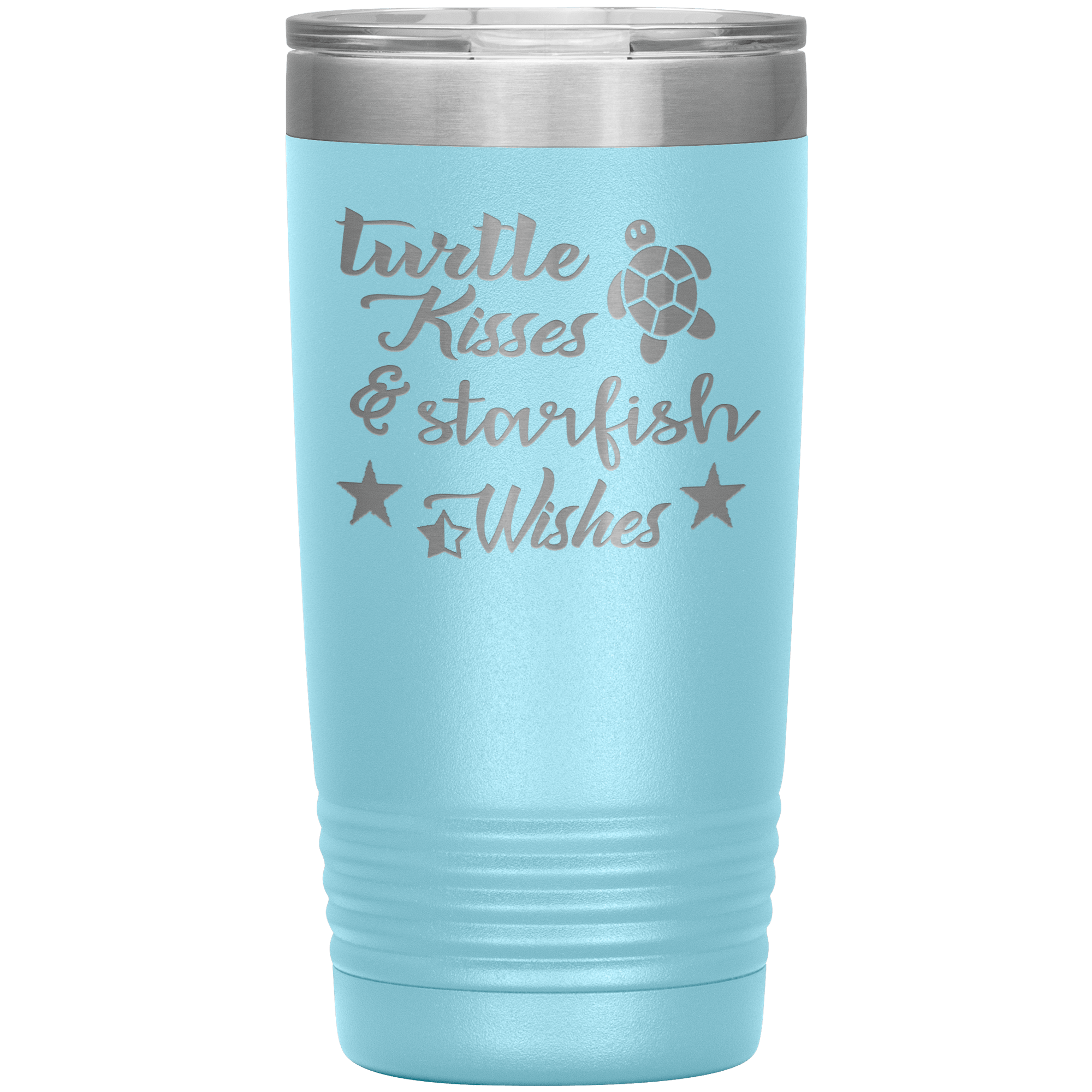 "Turtle kisses & Starfish Wishes" Tumbler