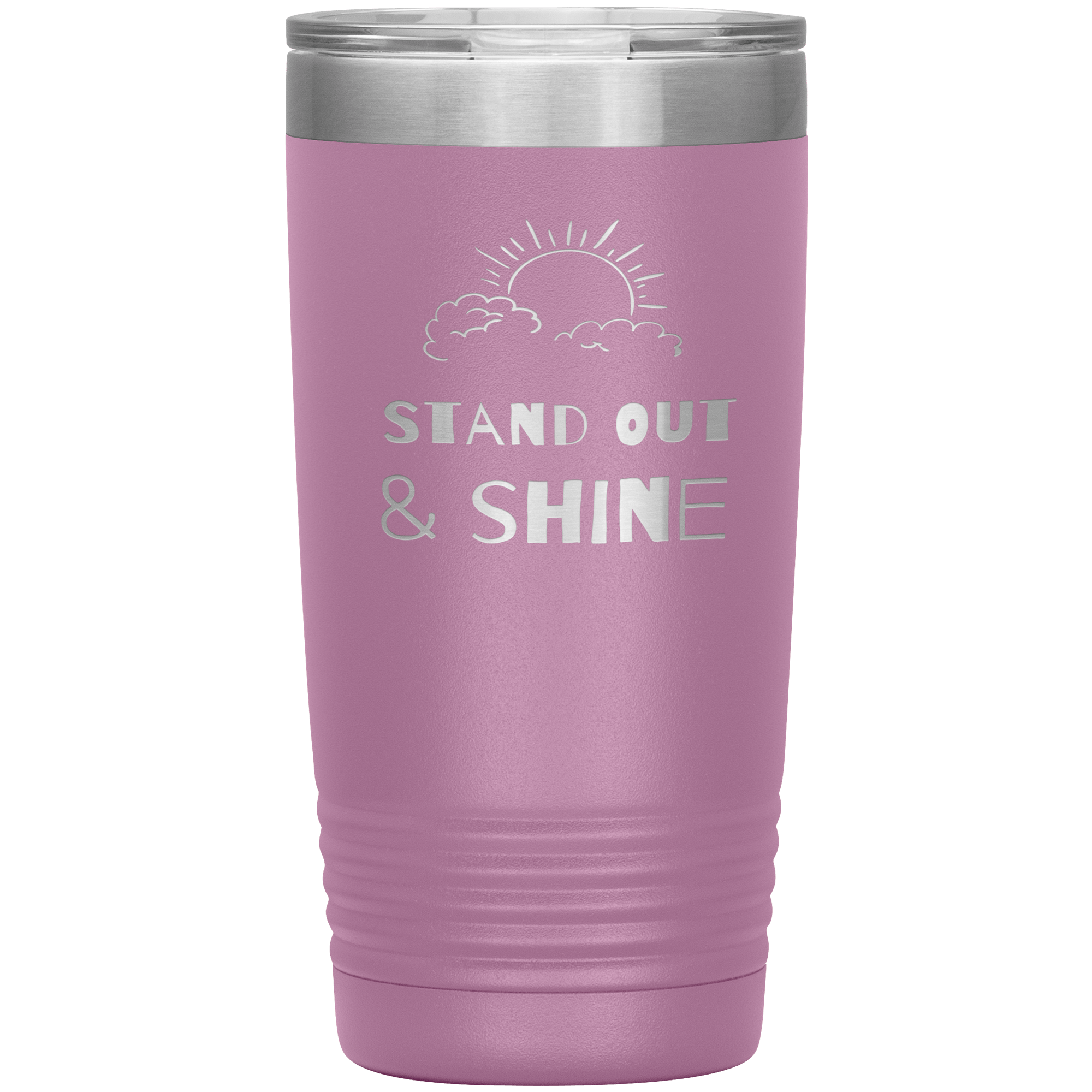 "STAND OUT AND SHINE"Tumbler