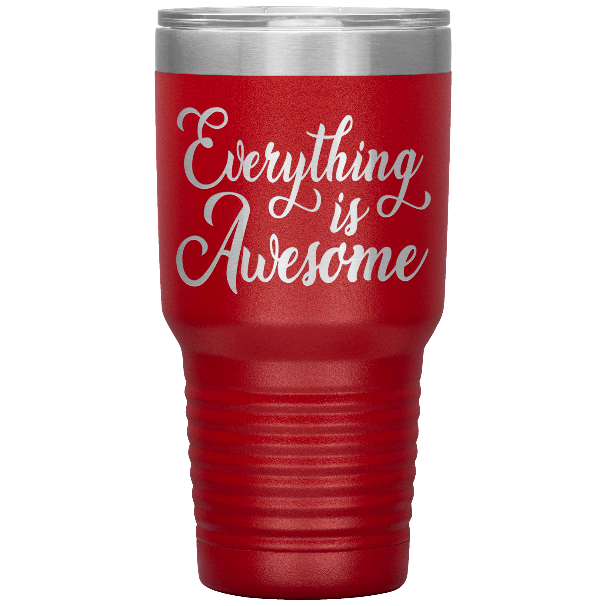 "EVERYTHING IS AWESOME" Tumbler