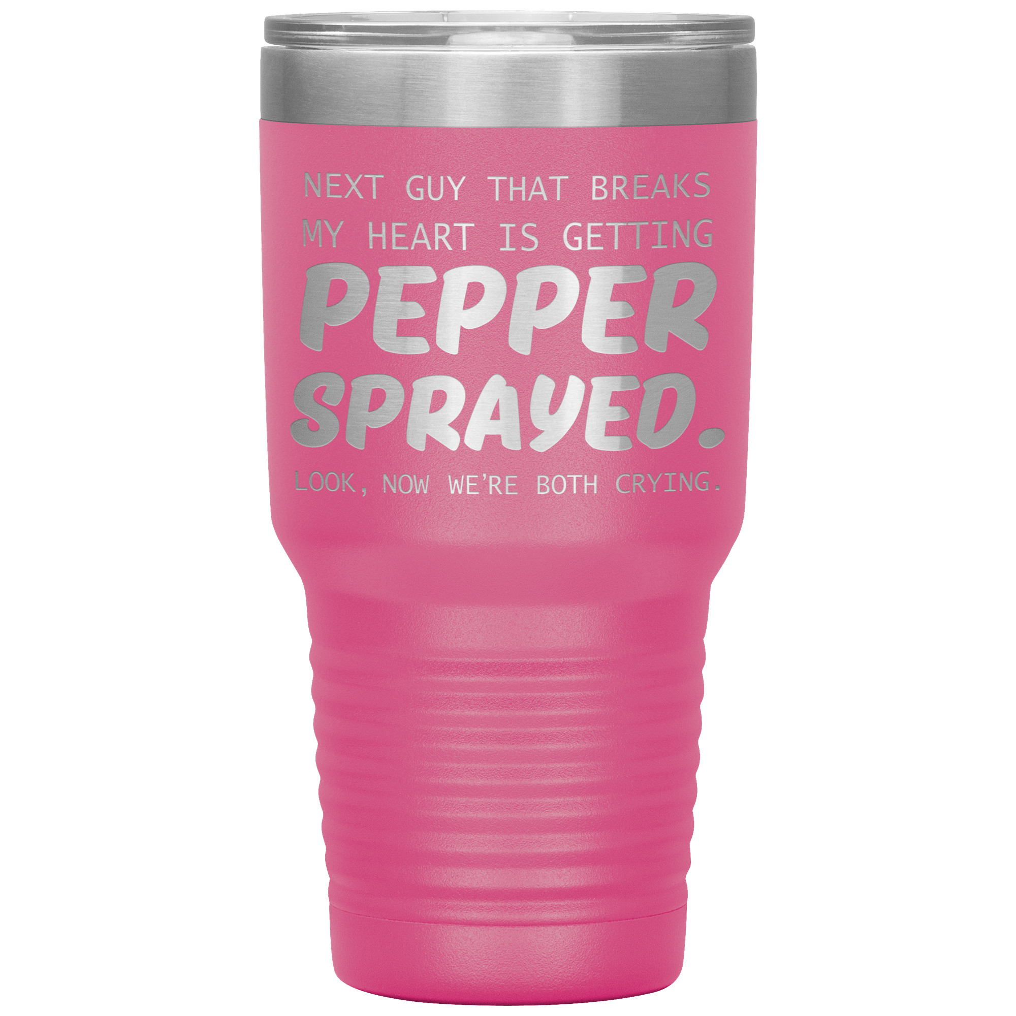 " PEPPER SPRAYED " TUMBLER