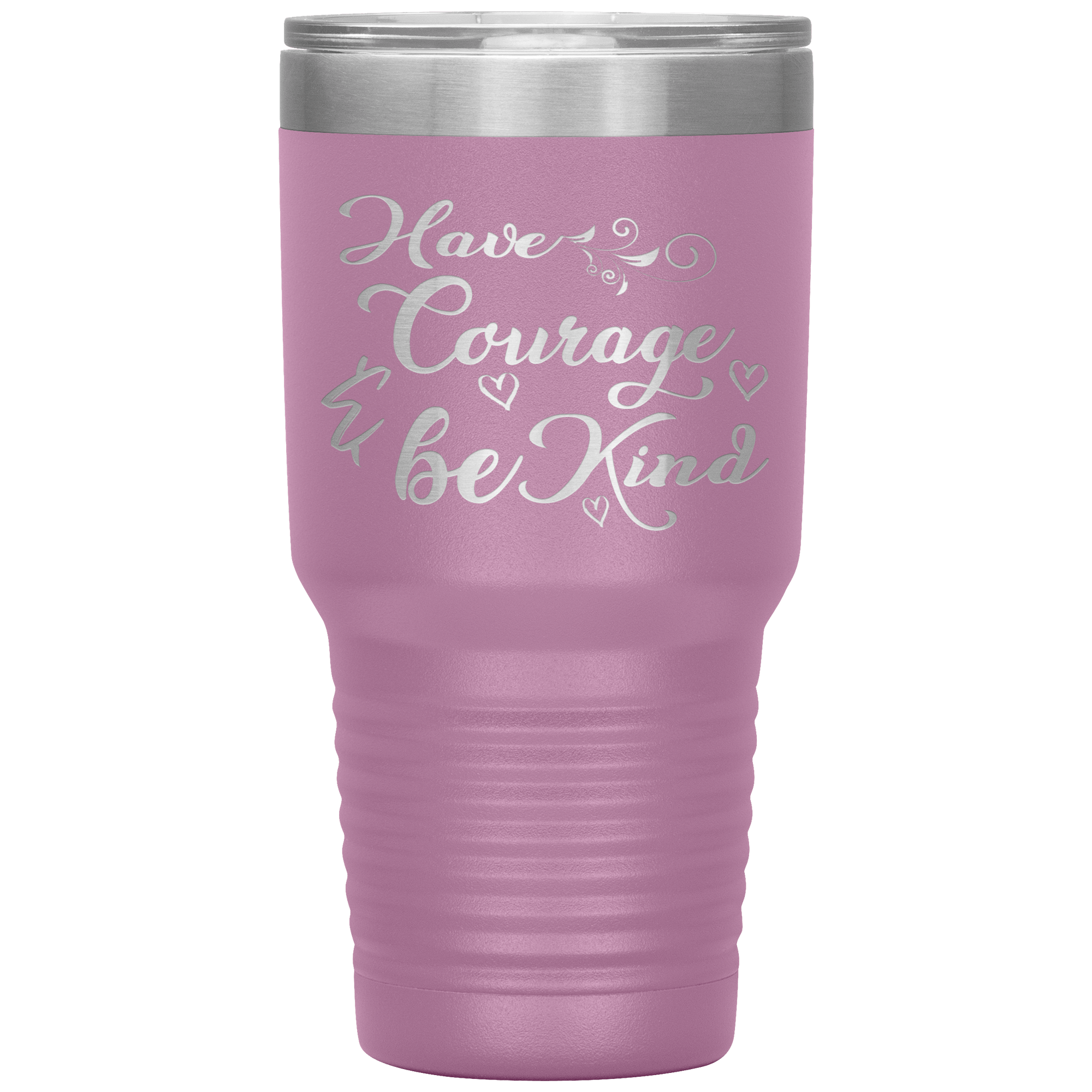 "Have Courage & Be Kind" Tumbler