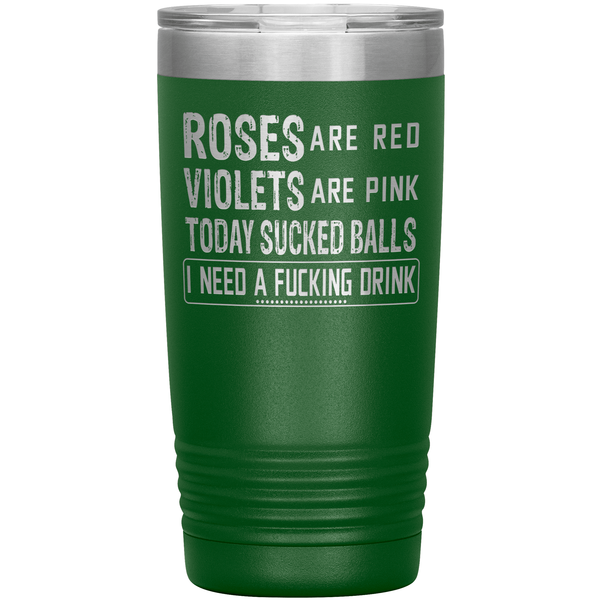 "ROSES ARE RED VIOLETS ARE PINK"TUMBLER