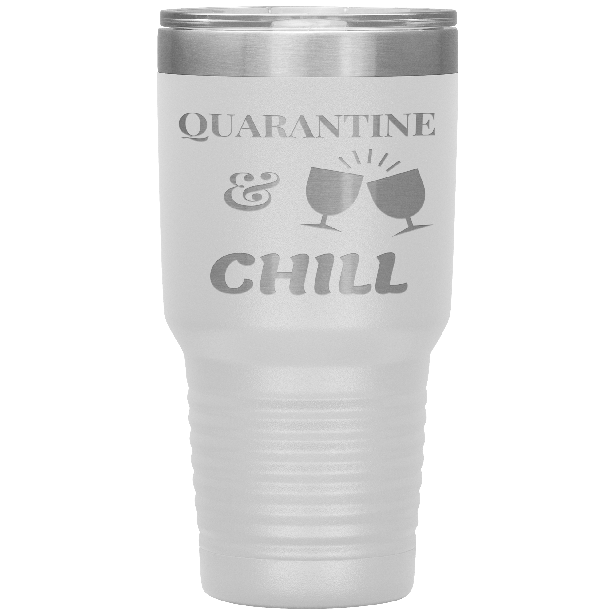 "QUARANTINE & CHILL"TUMBLER