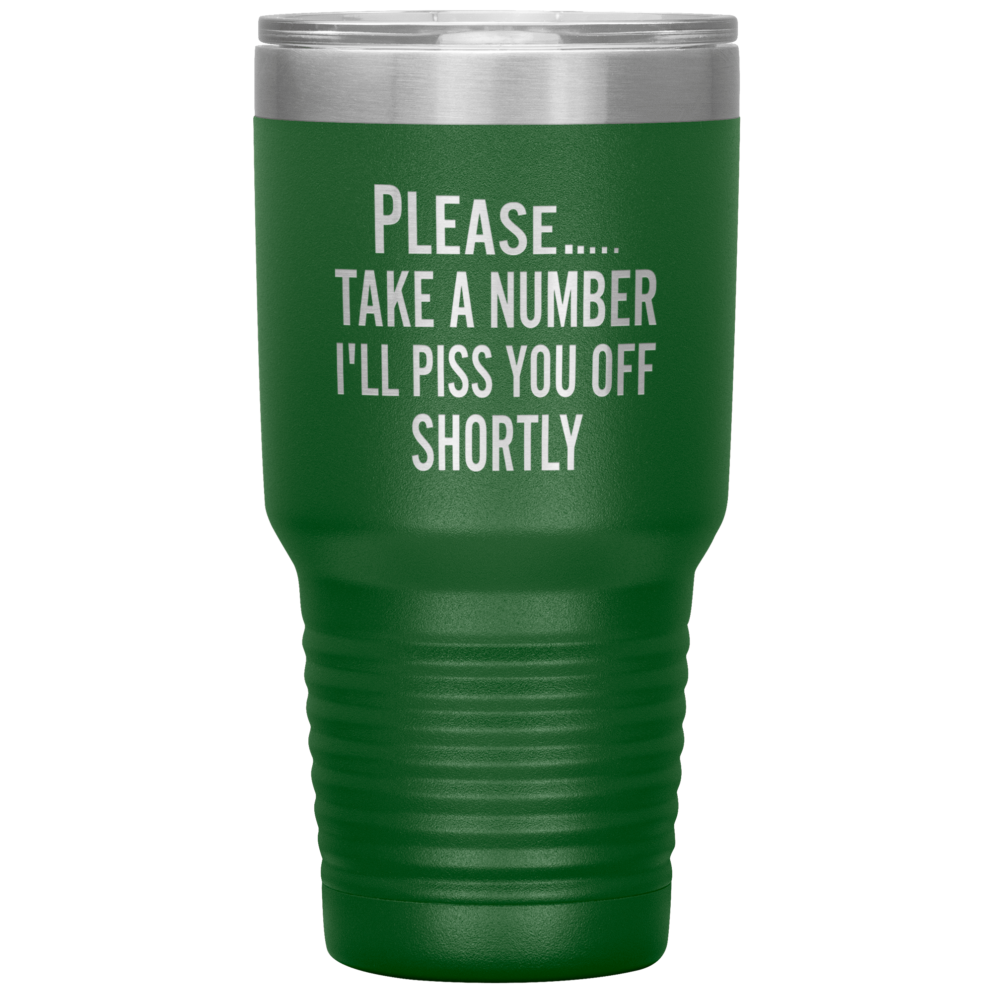 "Please Take A Number" Tumbler