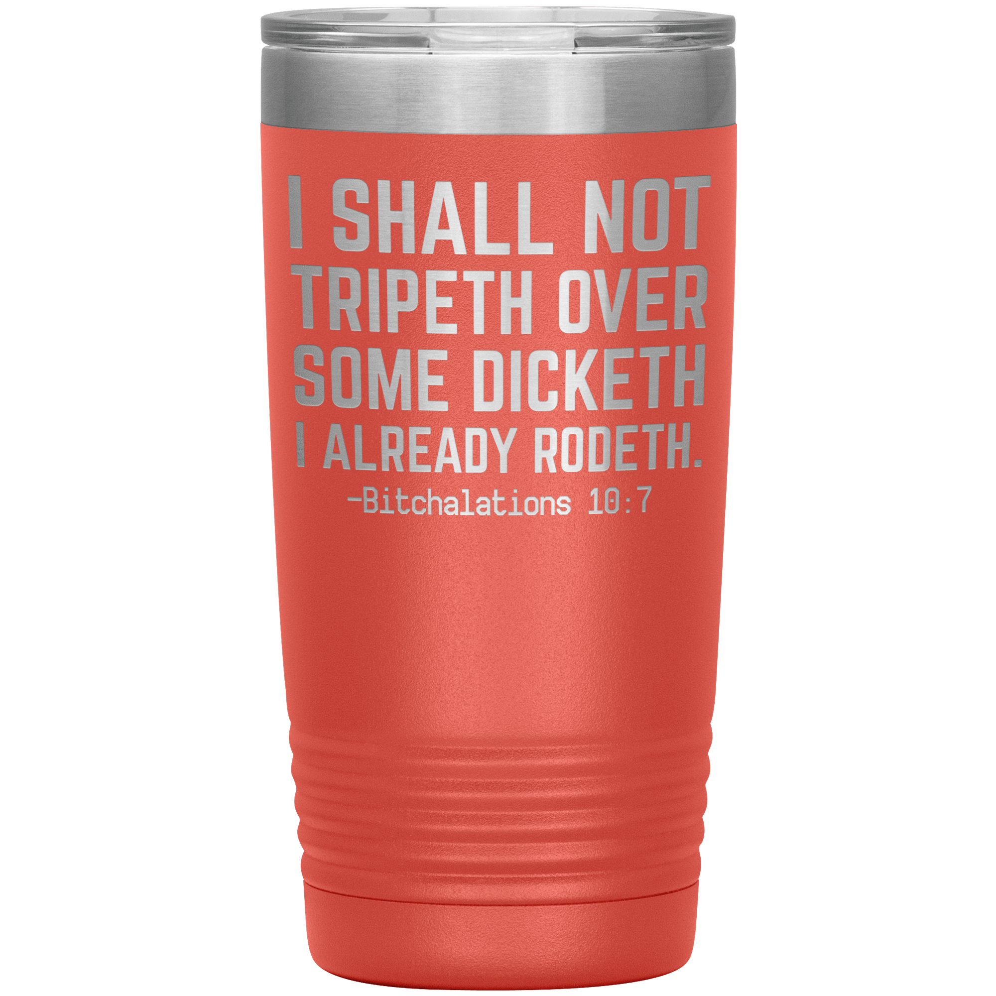 " I SHALL NOT TRIPETH OVER " TUMBLER