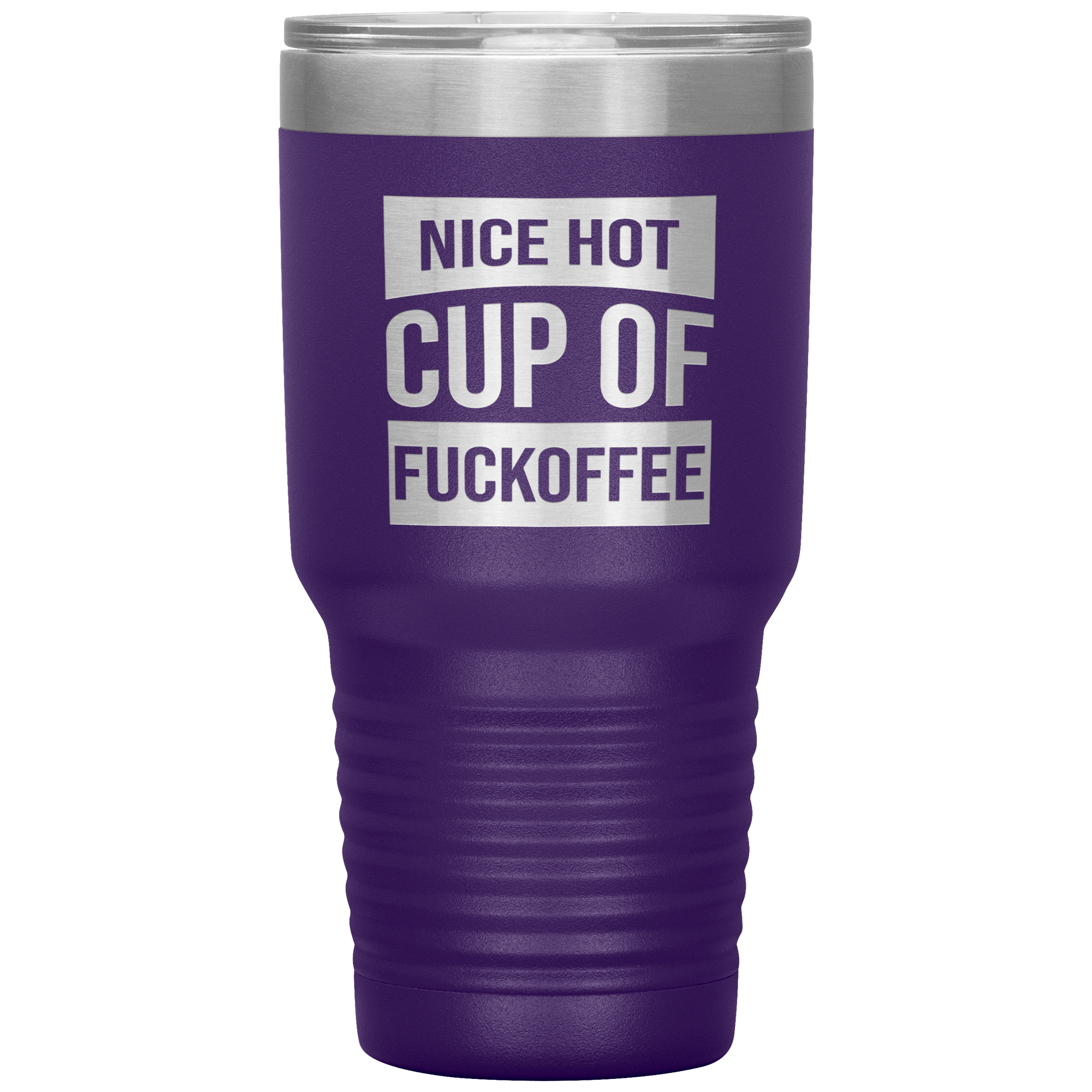 "Nice Hot Cup" Tumbler