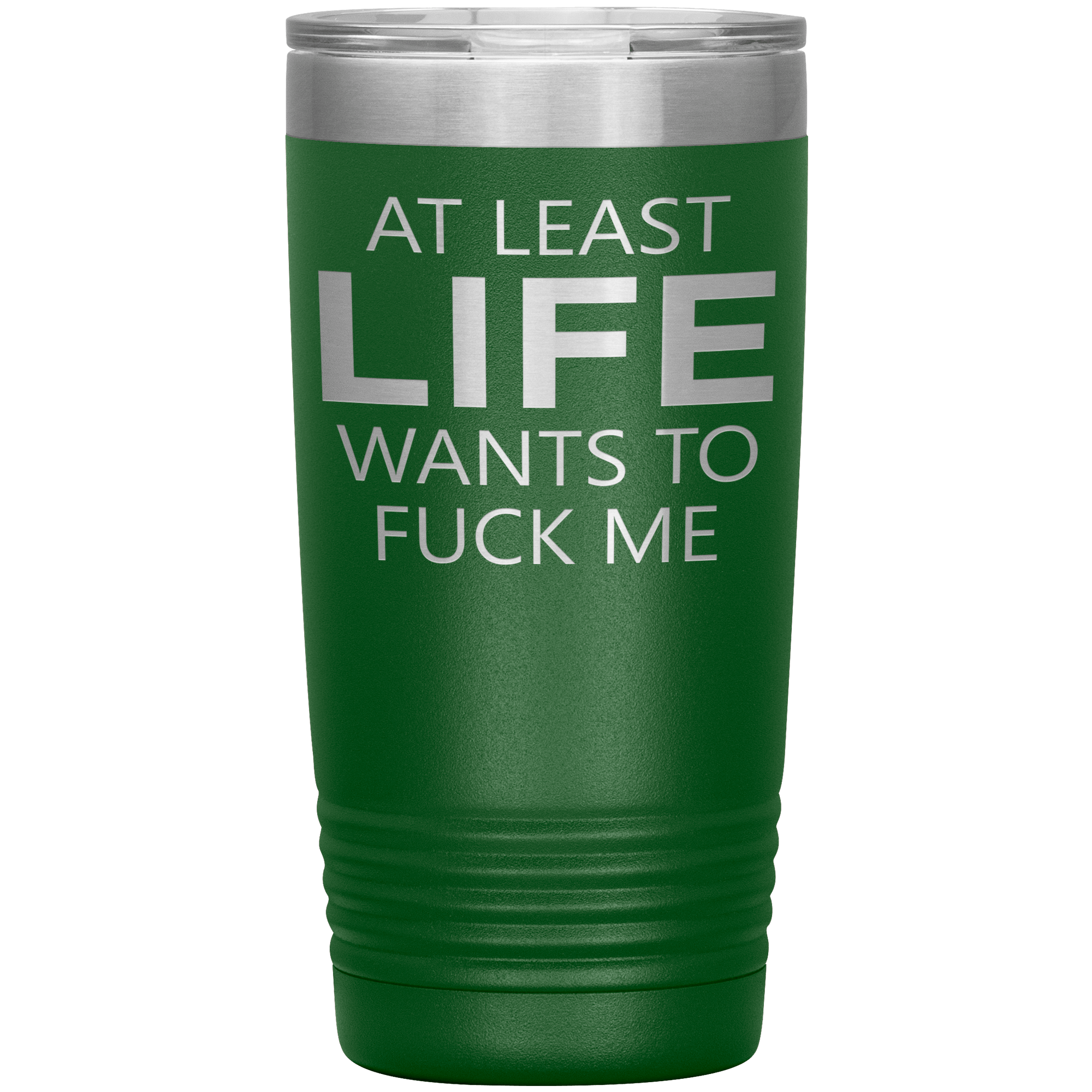 AT LEAST LIFE WANTS TO FUCK ME - TUMBLER