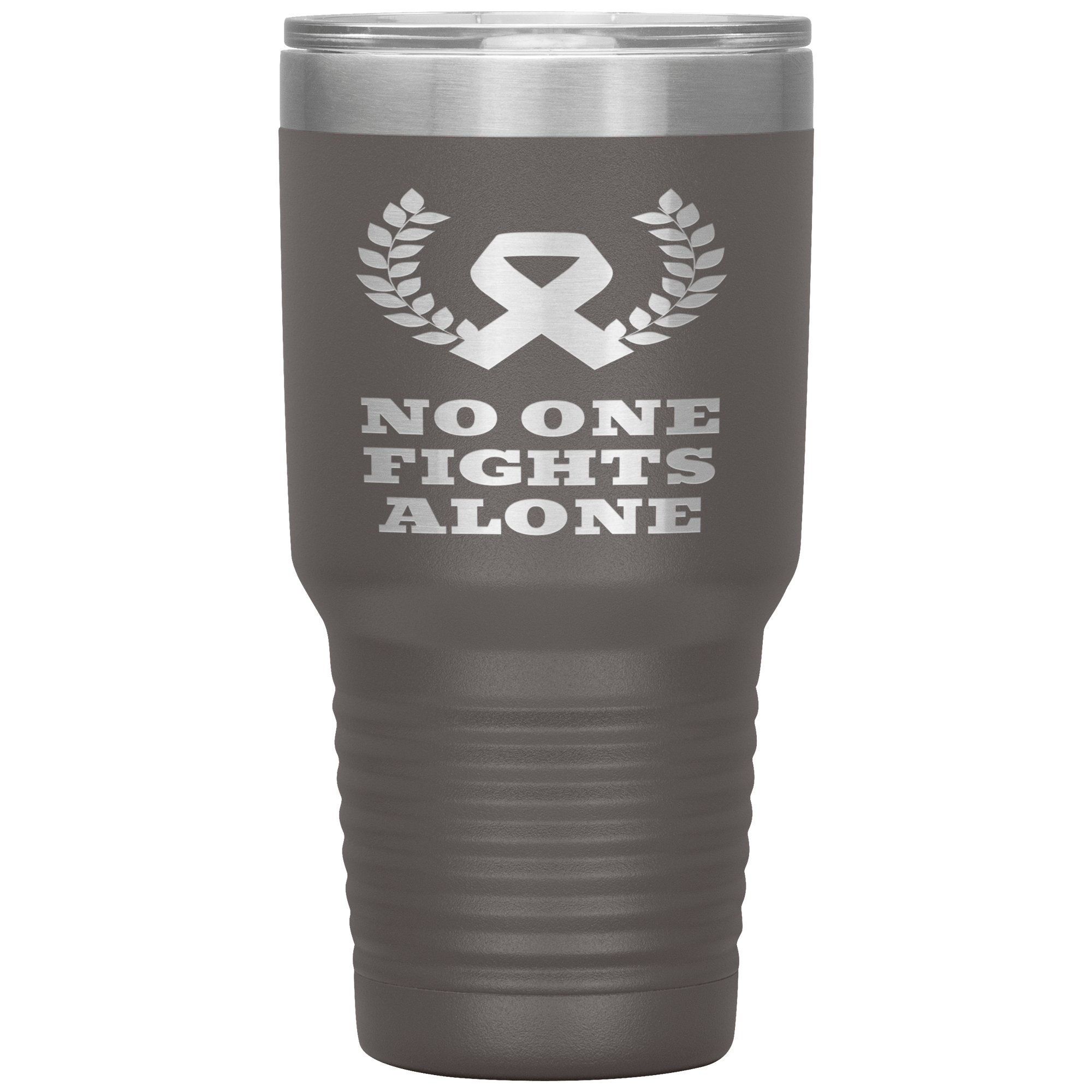 "NO ONE FIGHTS ALONE"Tumbler