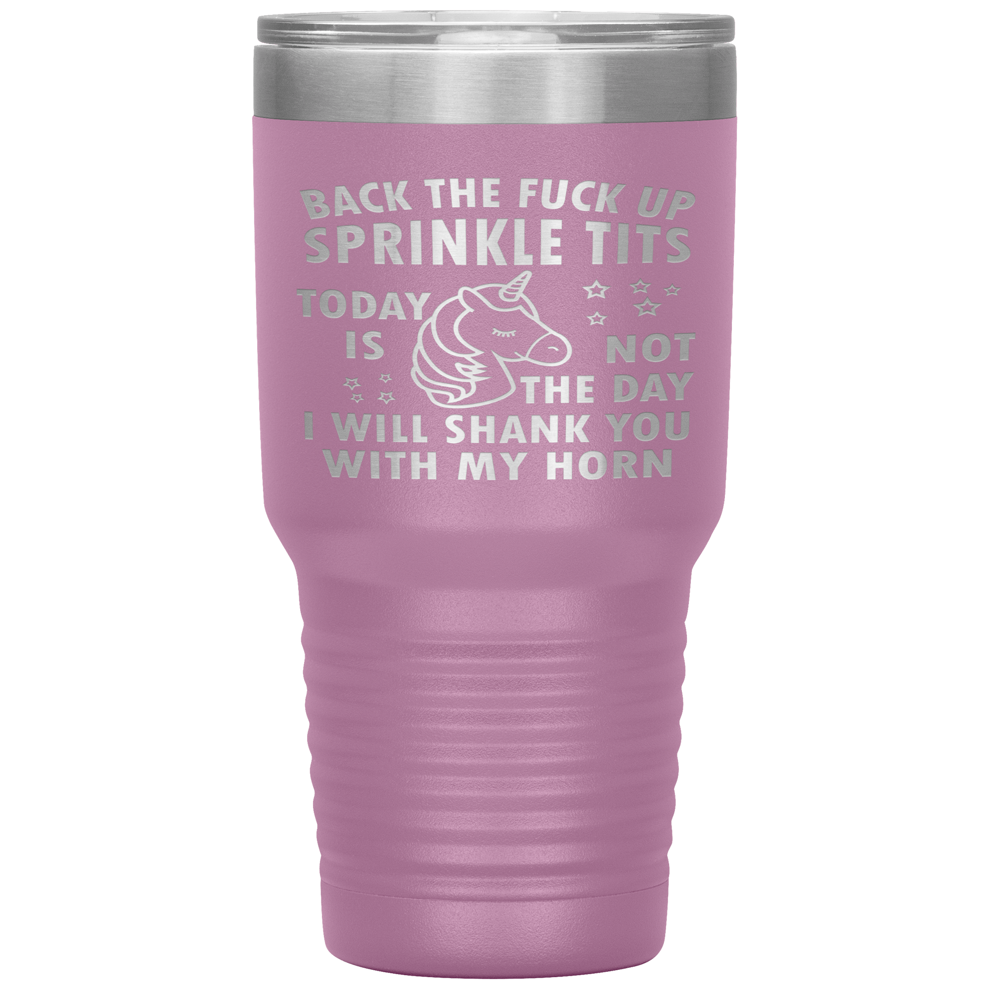 "BACK THE FUCK UP SPRINKLE TITS"TUMBLER