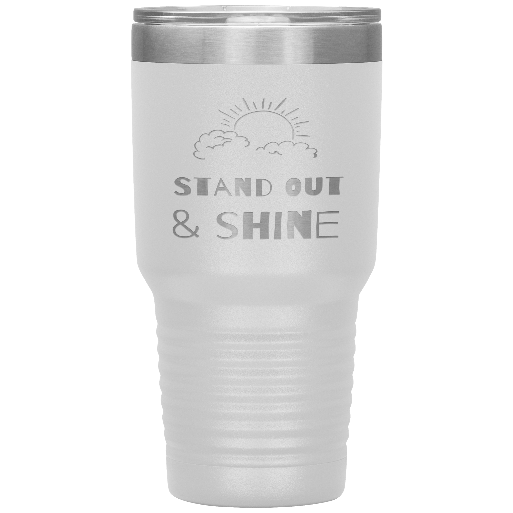 "STAND OUT AND SHINE"Tumbler