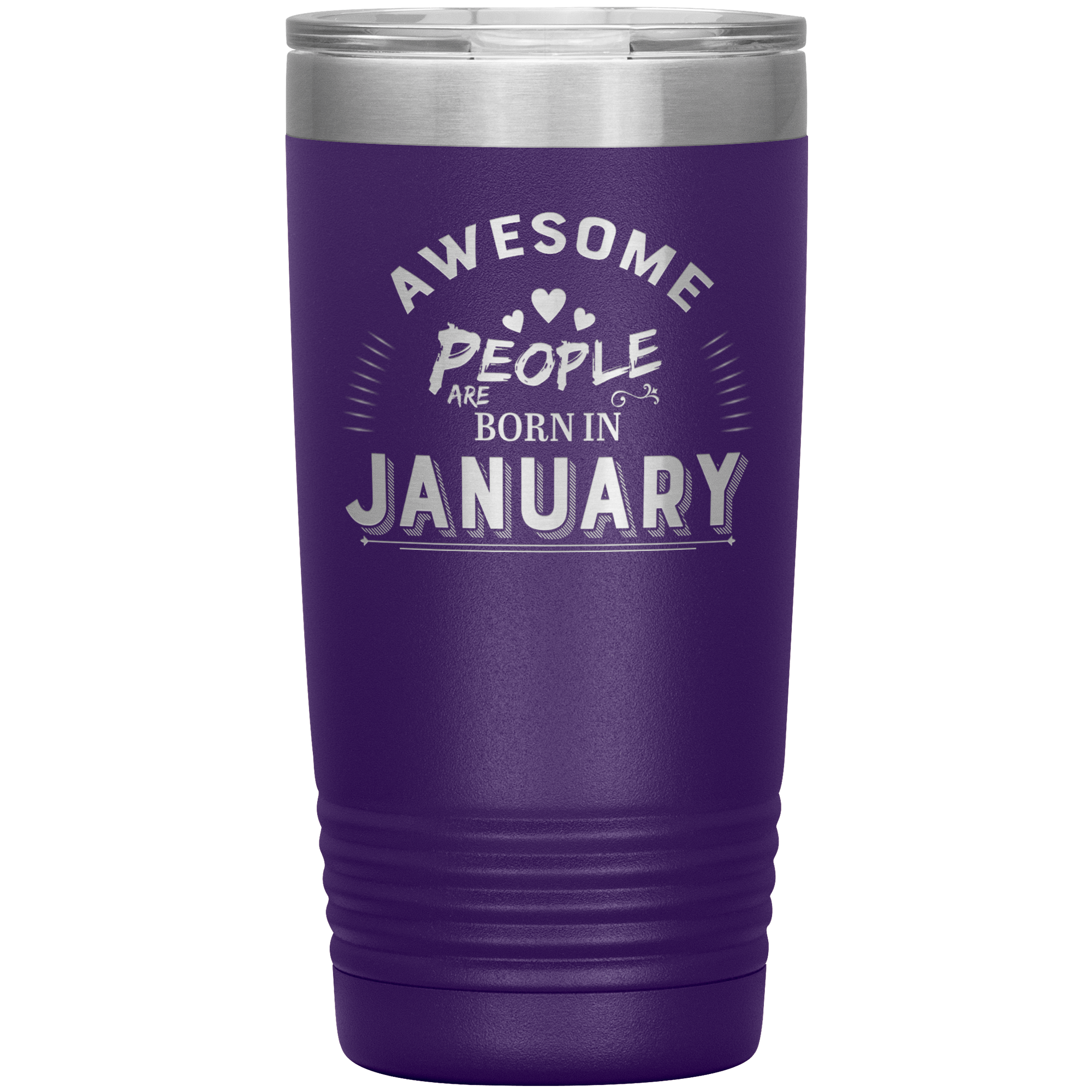 "AWESOME PEOPLE ARE BORN IN JANUARY" Tumbler