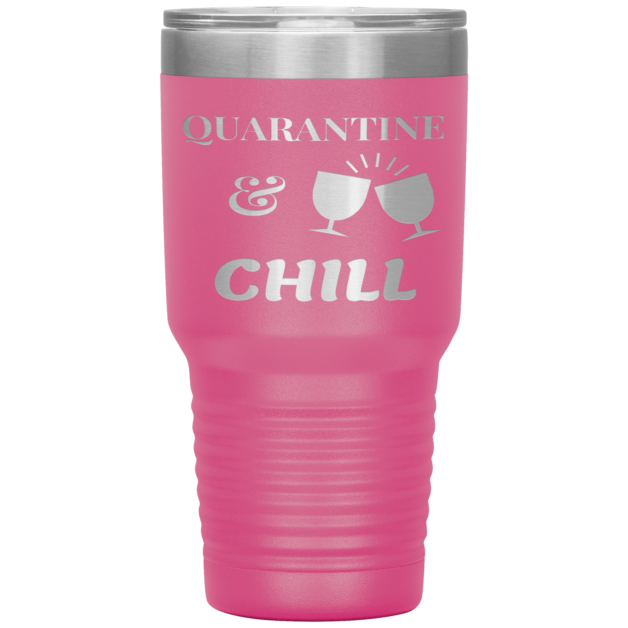 "QUARANTINE & CHILL"TUMBLER