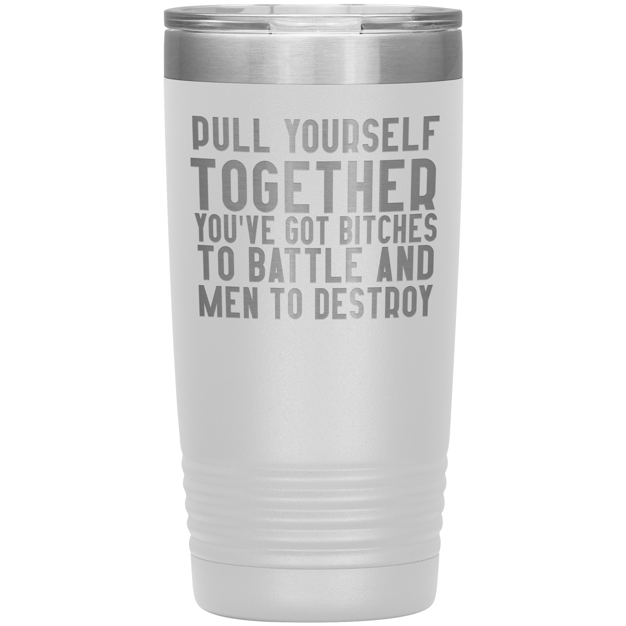 "PULL YOURSELF TOGETHER"TUMBLER