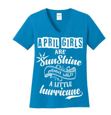"April Girls Are Sunshine Mixed With Hurricane"