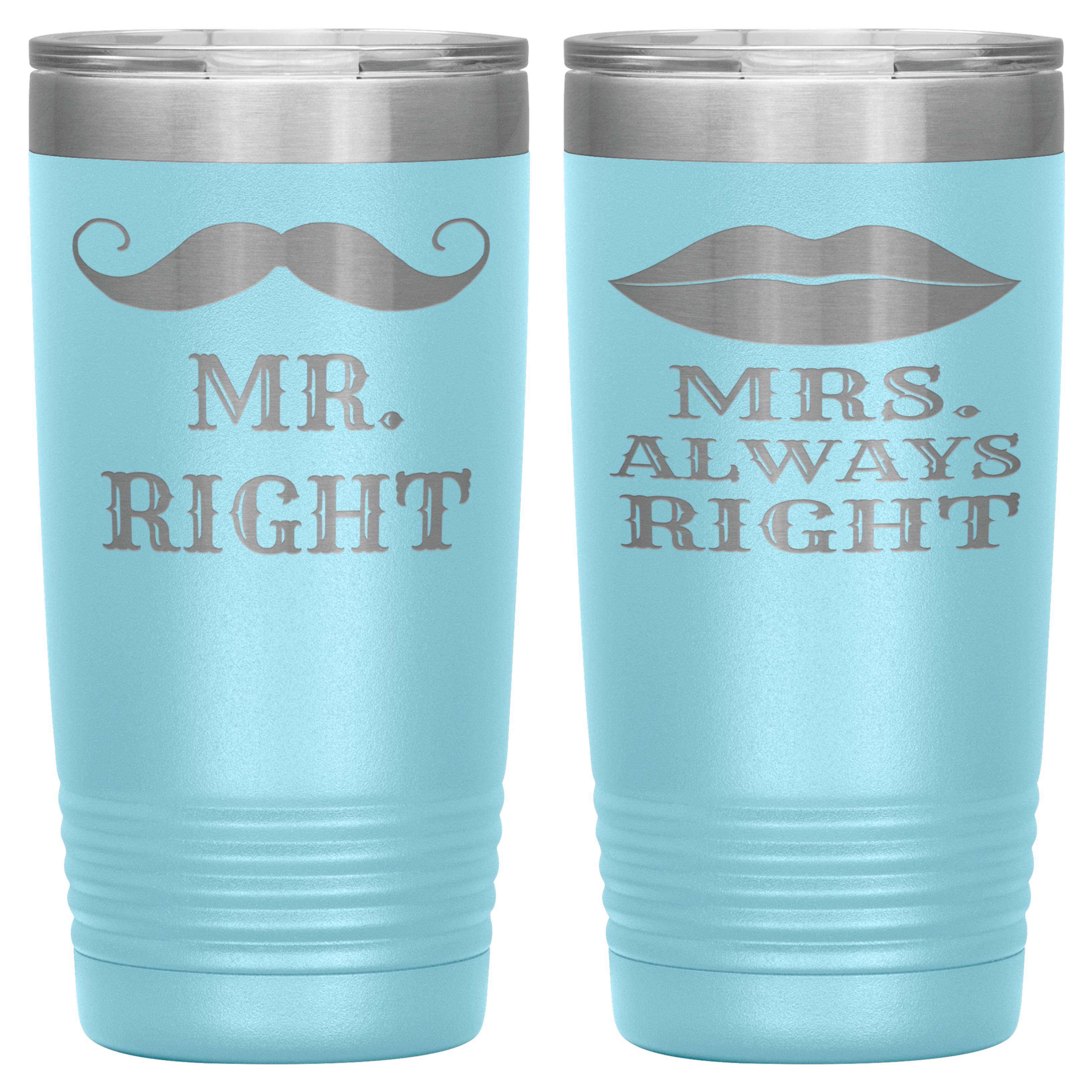 "MR.RIGHT & MRS.ALWAYS RIGHT" TUMBLER-PACK OF 2