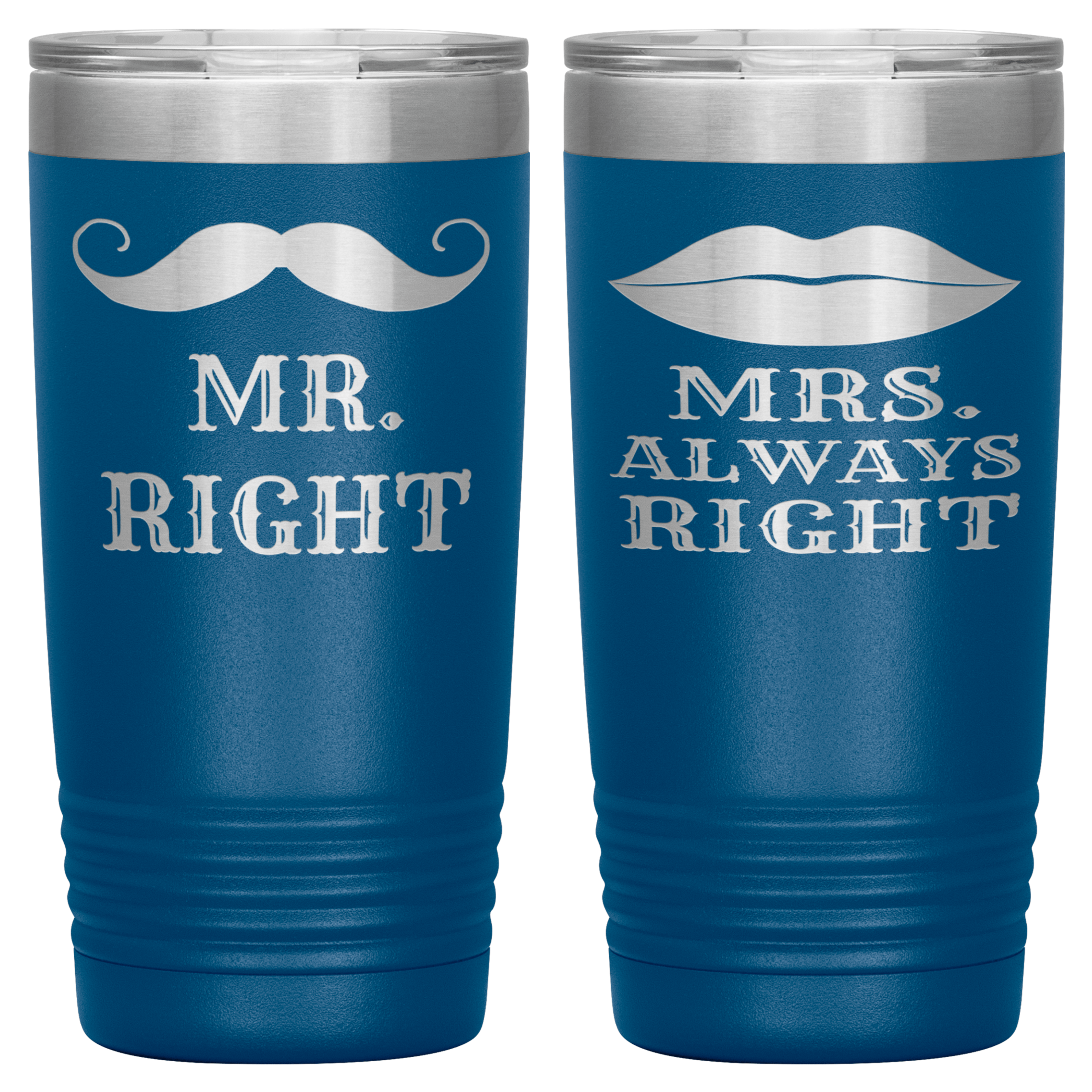 "MR.RIGHT & MRS.ALWAYS RIGHT" TUMBLER-PACK OF 2