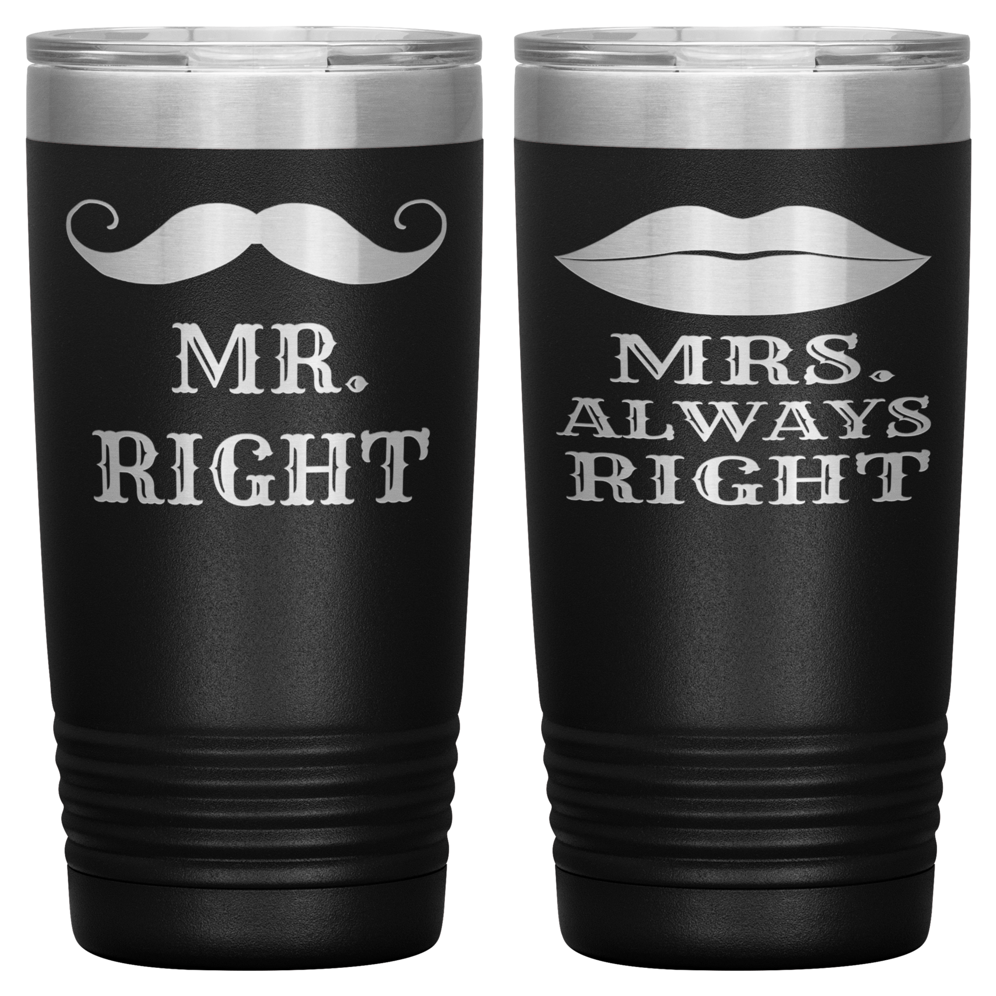 "MR.RIGHT & MRS.ALWAYS RIGHT" TUMBLER-PACK OF 2