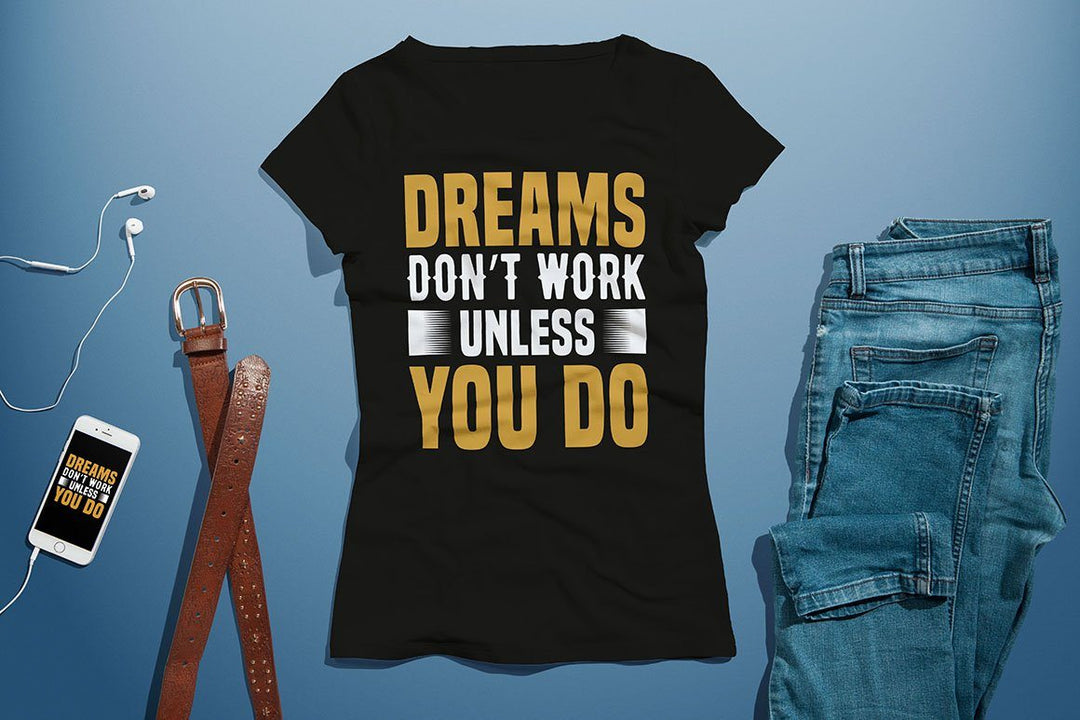 "Dreams Don't Work" Motivational