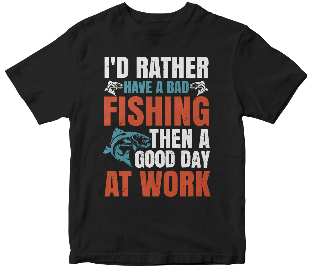 "I’d rather have a bad fishing then a good day at work" Fishing