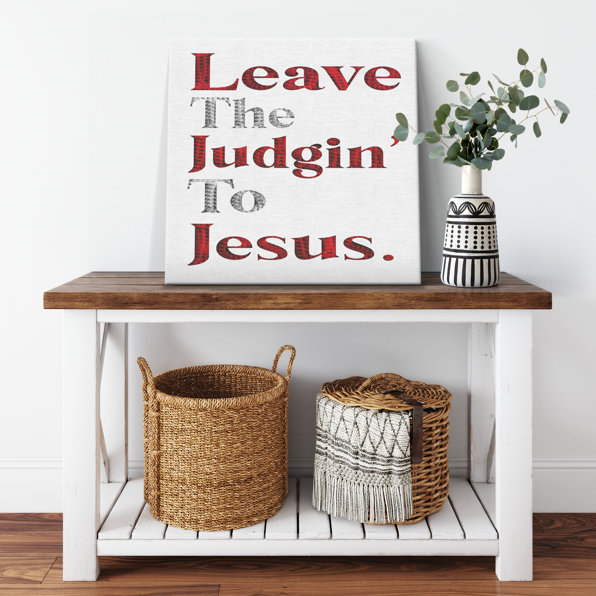 " LEAVE THE JUDGIN' TO JESUS'' CANVAS