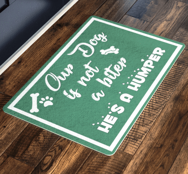 "Our Dog is Not A Biter Doormat"