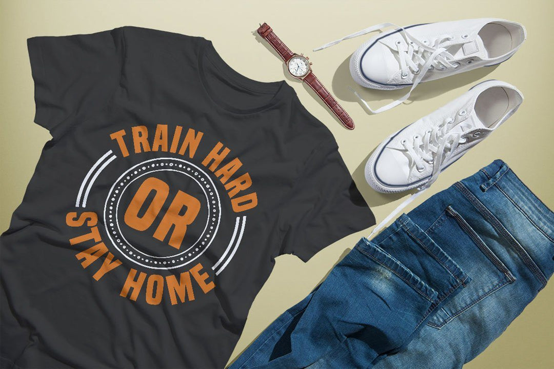 "Train hard or" Motivational
