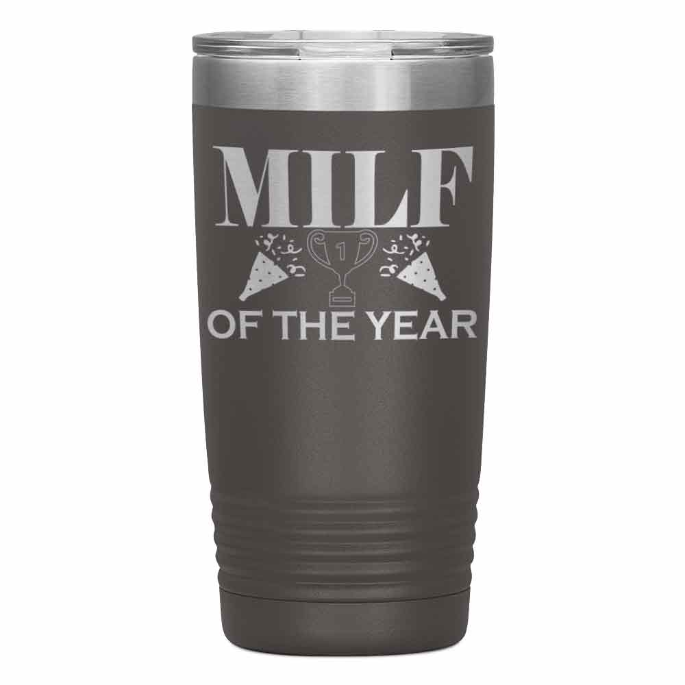 "MILF OF THE YEAR" Tumbler