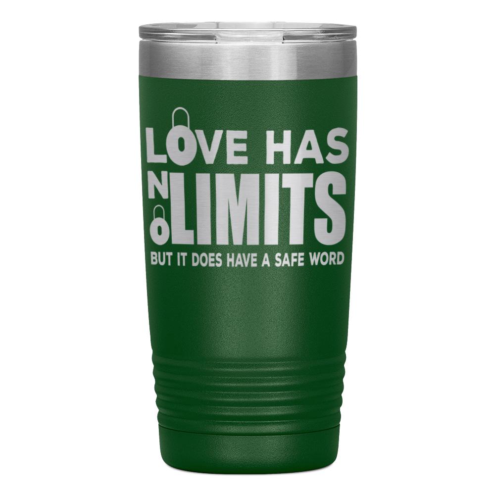 "LOVE HAS NO LIMITS" TUMBLER