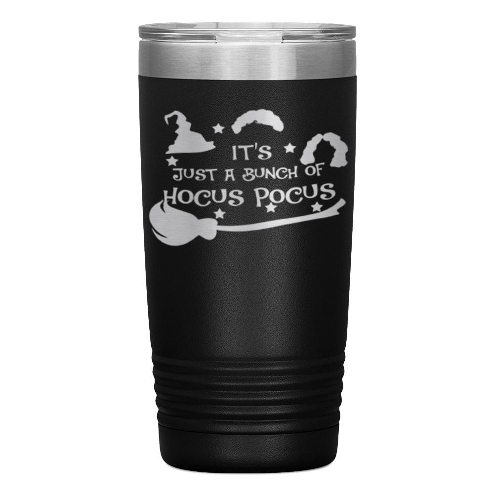 "It's Just A Bunch Of Hocus Pocus"Tumbler