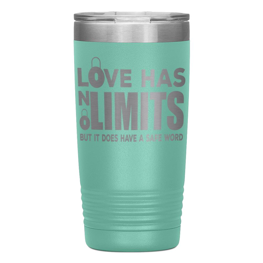 "LOVE HAS NO LIMITS" TUMBLER