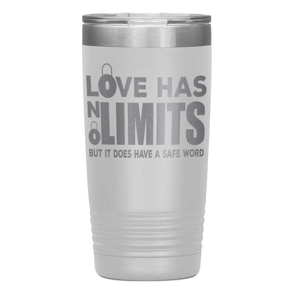 "LOVE HAS NO LIMITS" TUMBLER