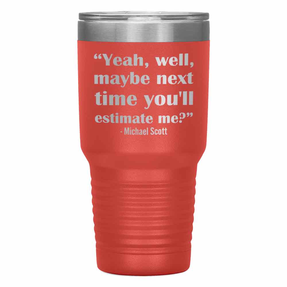 "YEAH,WELL" Tumbler