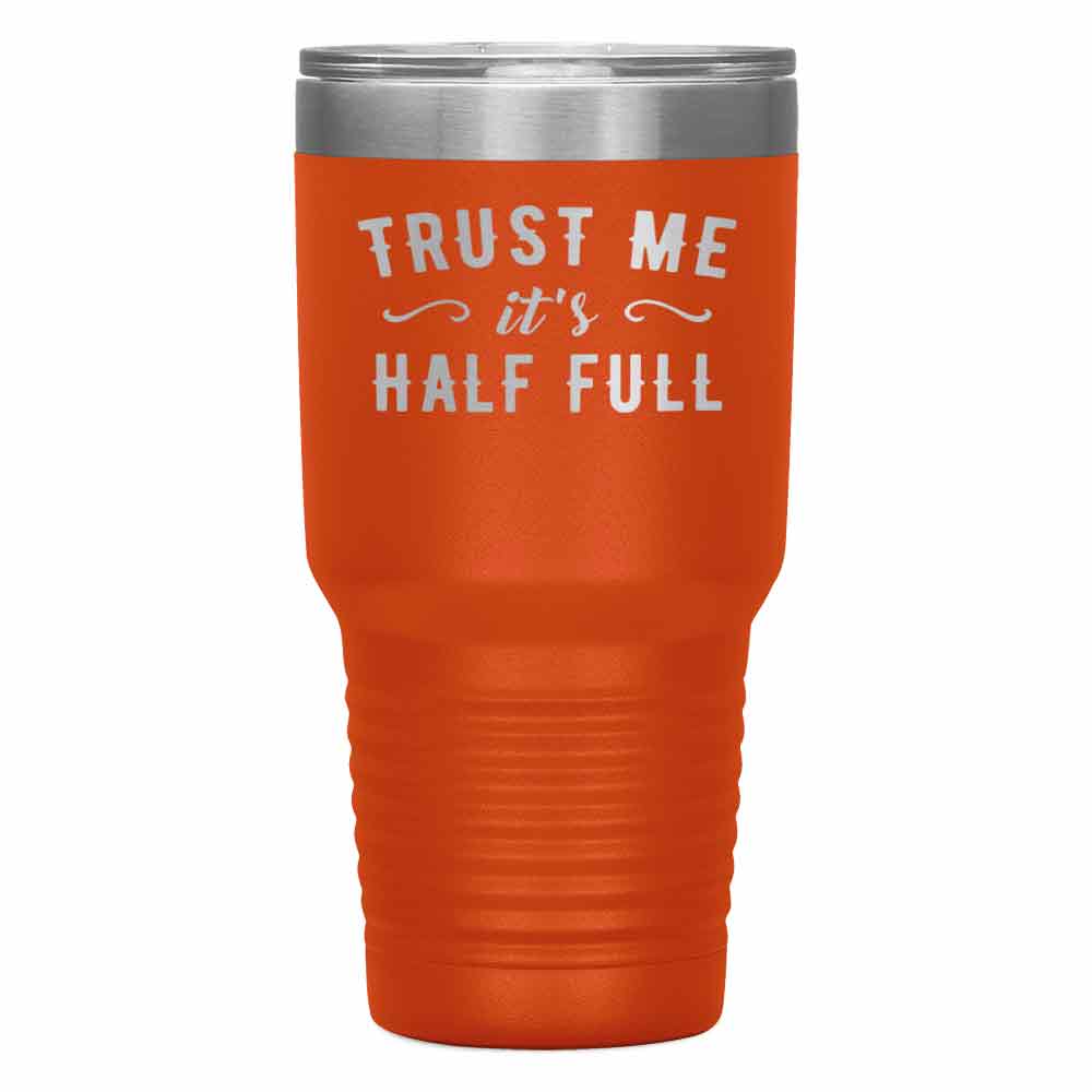 "Trust Me" Tumbler