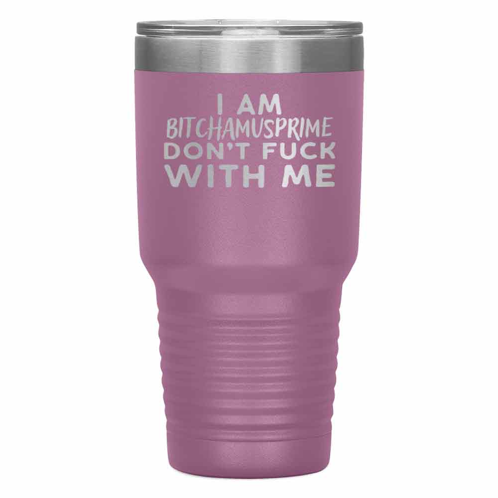 "I AM BITCHAMUSPRIME" Tumbler