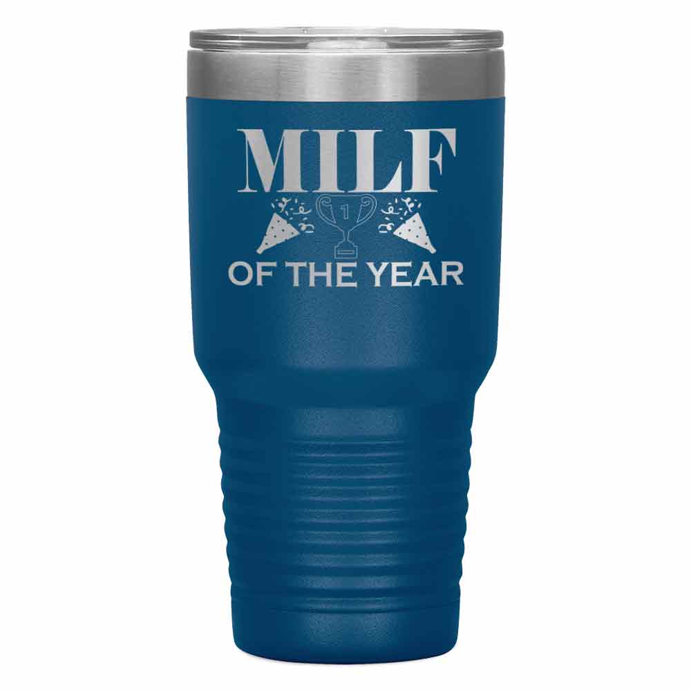 "MILF OF THE YEAR" Tumbler