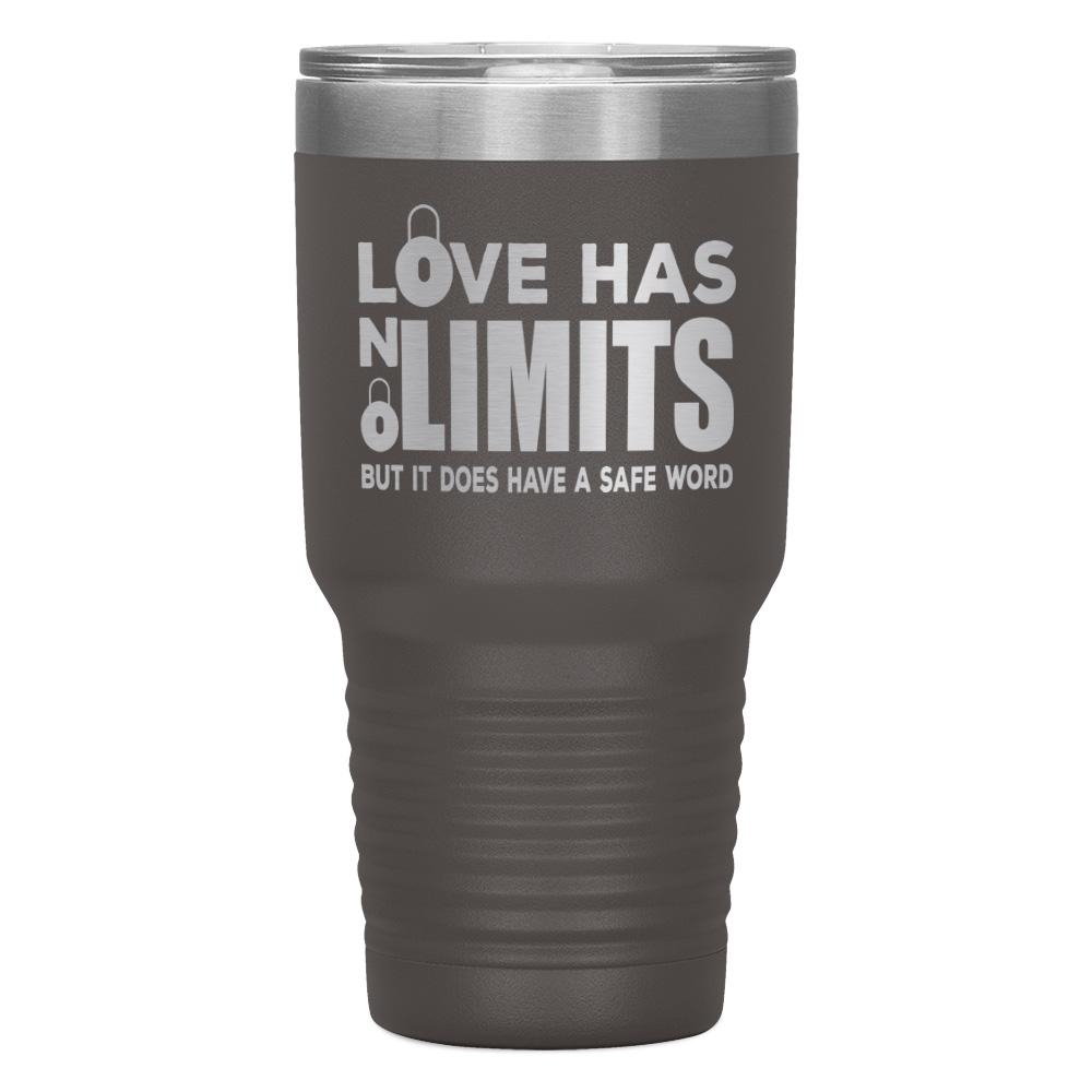 "LOVE HAS NO LIMITS" TUMBLER