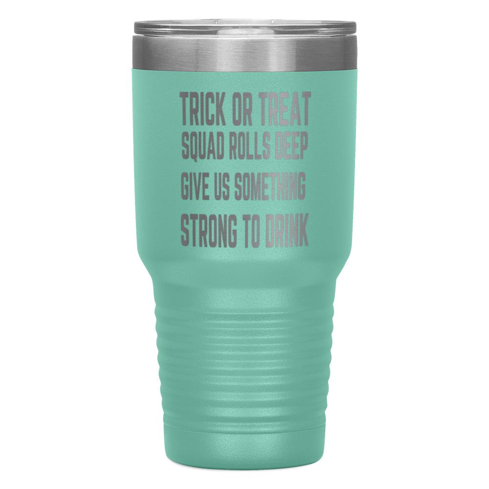 "TRICK OR TREAT" TUMBLER