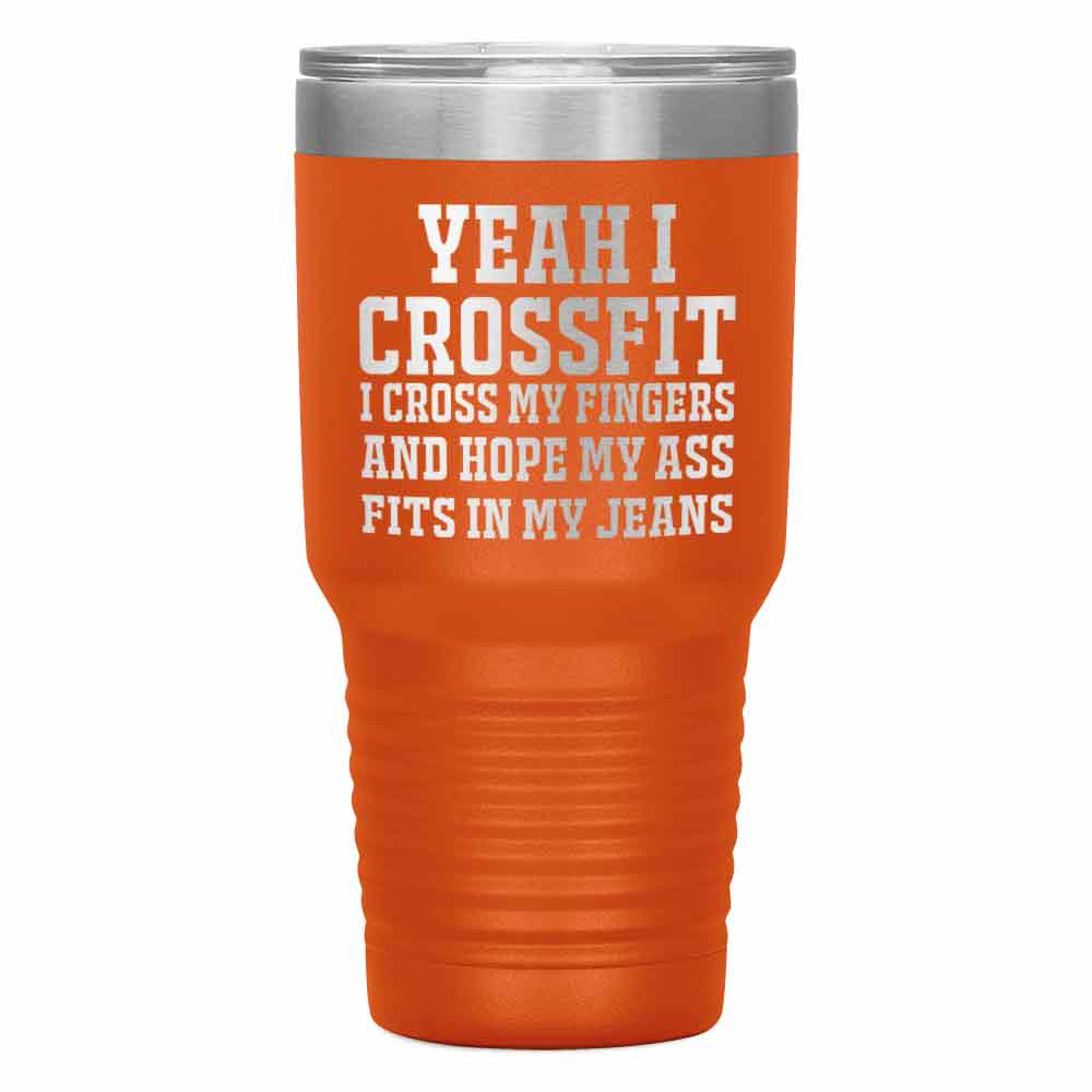 "YEAH I CROSSFIT I CROSS MY FINGERS" TUMBLER