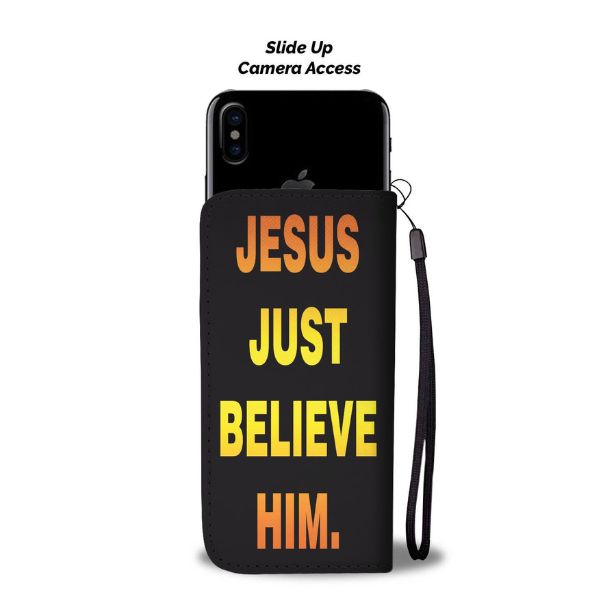 "JESUS JUST BELIEVE HIM" Wallet.