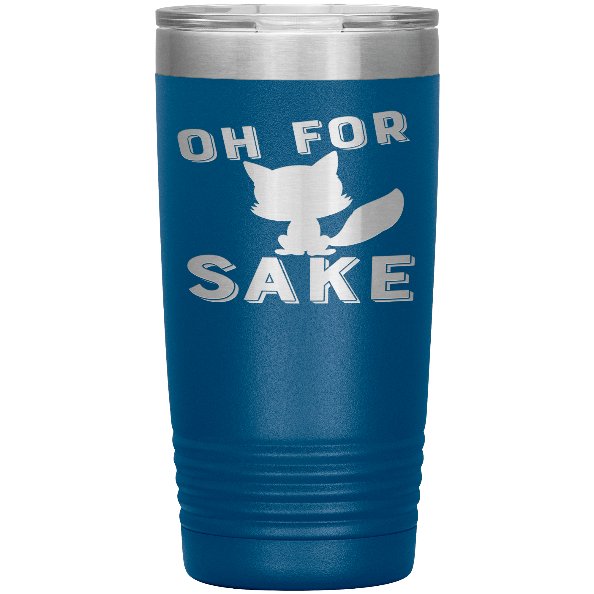 "OH FOR CAT SAKE"TUMBLER