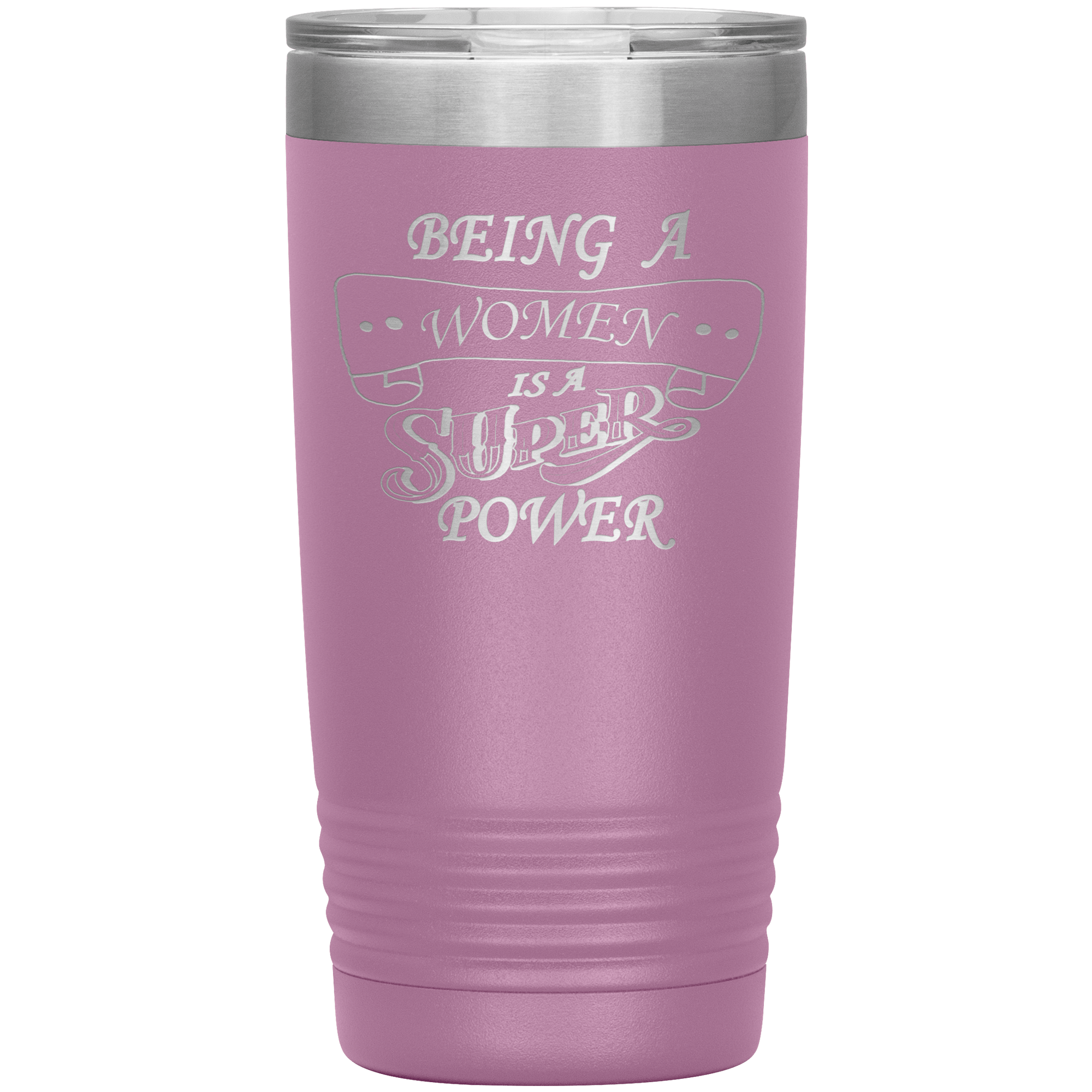 "Being woman is super women"Tumbler